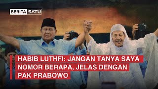 Habib Luthfi Jangan Tanya Saya Nomor Berapa Jelas dengan Pak Prabowo [upl. by Thedrick]