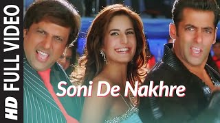 Full Video Soni De Nakhre  Partner  Govinda Salman Khan Katrina Kaif  Sajid  Wajid [upl. by Saimerej718]