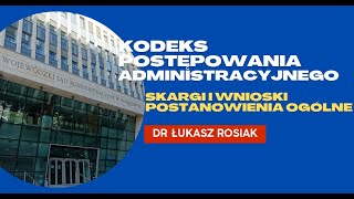 Kodeks postępowania administracyjnego  skargi i wnioski postanowienia ogólne KPA [upl. by Lemay]