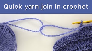 Quick way to join new yarn in crochet [upl. by Ehcor]