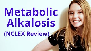 METABOLIC ALKALOSIS  NCLEX REVIEW [upl. by Cody]