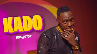 KADO  OgaDTop Official Music Video [upl. by Leede]