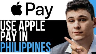 HOW TO USE APPLE PAY IN PHILIPPINES BEST WAY 2024 [upl. by Hooker]