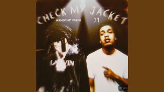 Check My Jacket feat Wam SpinThaBin [upl. by Ettelimay745]