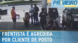 Frentista é agredida por cliente que queria combustível em garrafa  Primeiro Impacto 010424 [upl. by Oirramed]