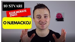 10 STVARI KOJE MORATE ZNATI O NJEMACKOJ [upl. by Ibrek657]