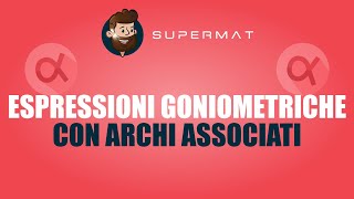 Come Risolvere ESPRESSIONI GONIOMETRICHE con Angoli Associati [upl. by Firestone821]