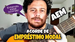 Acorde de Empréstimo Modal  A explicação mais rápida [upl. by Felicle763]