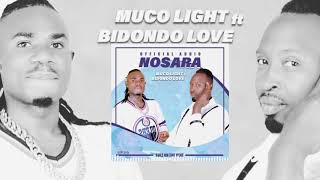 Nosara by Muco Light ft Generencha BIDONDO love  Officiel Audio  Burundi Bujumbura Music [upl. by Anaj]