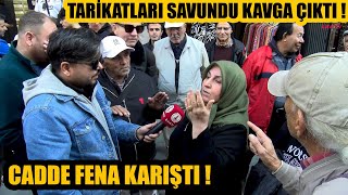 Meydanda büyük tartışma  Tarikat ve Cemaatleri savunan abla röportaj verince ortalık fena karıştı [upl. by Burta]