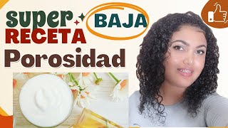 Mascarilla Porosidad Baja PELO POROSO EMOLIENTES HUMECTANTES PARA BAJA POROSIDAD [upl. by Anoet]