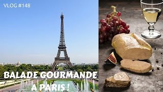 Balade gourmande dans Paris VLOG 148 [upl. by Hilar790]