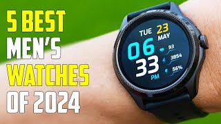 5 Best Smartwatches for Men 2024  Best Watches for Men 2024 [upl. by Rimhsak]