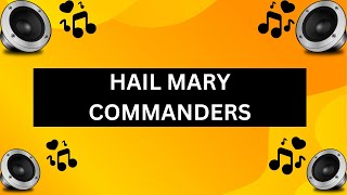 Hail Mary Commanders [upl. by Lac]