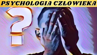 Psychologia Człowieka  Ciekawe Ciekawostki o nas samych [upl. by Jemena]