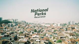 National Perks  Recurrence Official Audio [upl. by Opportuna]