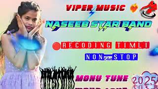 Viper Music Naseeb Star Band Recoding Timli Non stop Monu Tune 2025 [upl. by Aelahc444]