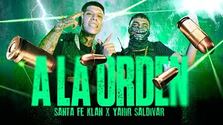 SANTA FE KLAN YAHIR SALDIVAR  A LA ORDEN Video Oficial [upl. by Hatnamas]