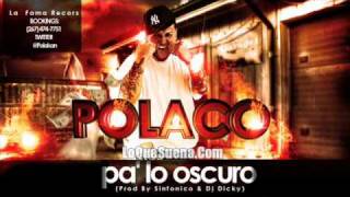 Polaco  Pa Lo Oscuro [upl. by Ludie]