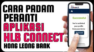 Cara Remove Peranti HLB Connect Hong Leong Bank [upl. by Jun36]