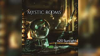 Mystic rooms  420 Sunlight [upl. by Nerland]