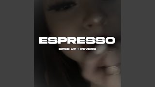 Espresso sped up  reverb [upl. by Jelle]