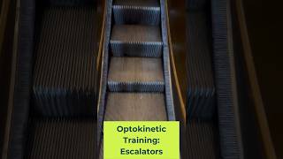 OptoKinetic Training Riding Escalator [upl. by Yedorb]