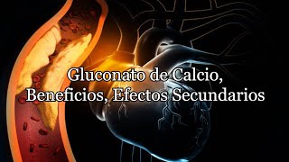 Gluconato de calcio Beneficios Efectos Secundarios [upl. by Jessee]