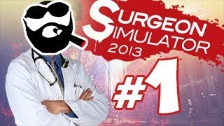 Surgeon Simulator 2013  Bölüm 1  Bu Boruyu Nereye Sokacaz [upl. by Tlaw]