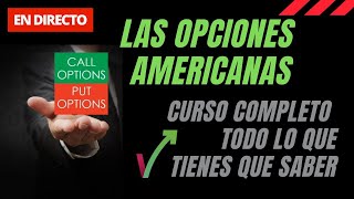 OPCIONES AMERICANAS CALL Y PUT CLASE COMPLETA EN VIVO 8112020 [upl. by Aicen]