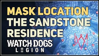 Mask Location The Sandstone Residence Watch Dogs Legion [upl. by Farrison]