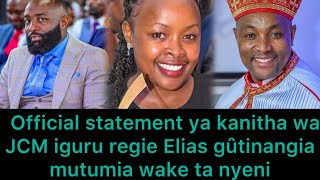 Offial statement ya kanitha wa JCM iguru regie Elias gutinangia mutumia wake ta nyeni [upl. by Cavit480]