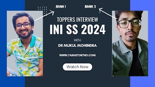 An interview with INI SS 2024 Toppers AIIMS  How to do the preparation with Dr Mukul Mohindra [upl. by Leary]