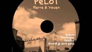 Pelot  Balcon [upl. by Leur]