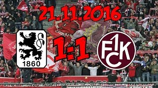 TSV 1860 München 11 1 FC Kaiserslautern  21112016  Punktetrennung mit unseren Freunden [upl. by Farrica]