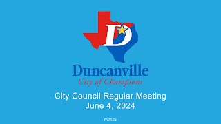 Duncanville City Council Regular Meeting for June 4 2024 [upl. by Morten123]