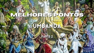 40 minutos Melhores Pontos Umbanda  Parte 2 [upl. by Sairahcaz]