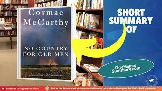 Summary of quotNo Country for Old Menquot by Cormac McCarthy  Book Summaries  One Minute Summary [upl. by Sneed]