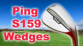 Ping S159 Wedges More Grinds Spin amp Control [upl. by Atekehs]