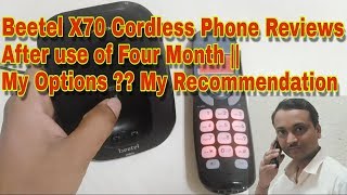 Beetel X70 Cordless Phone Reviews After use of Four Month My Options   My Recommendation [upl. by Regnij361]