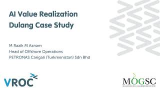 AI Value Realization  Dulang Oil and Gas Case Study [upl. by Nnyletak]