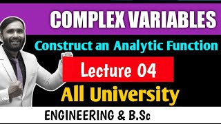 Complex Variables  Lecture 04  Construct an Analytic FunctionPRADEEP SIR [upl. by Ylenaj]