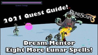 RS3 2021 Quest Guide  Dream Mentor  Unlocking Eight More Lunar Spells [upl. by Emmy609]