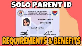 SOLO PARENTS’ ID REQUIREMENTS AND BENEFITS [upl. by Hallie]