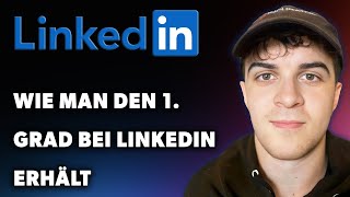 Wie Man Den 1 Grad Bei LinkedIn Erhält Leitfaden 2024 [upl. by Euqininod]