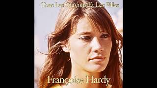 Françoise Hardy  Tous les garçons et les filles [upl. by Sirc]