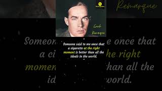 Erich Maria Remarque Best Quotes Right  shorts quotes motivation remarque [upl. by Renick]