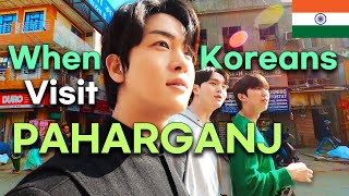 This happened when Koreans visit PAHARGANJ Delhi 2023 Ep5 [upl. by Alikahs]