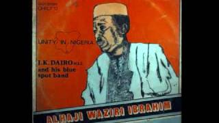 IK Dairo  Alhaji Waziri Ibrahim  Oko fatimo meta [upl. by Notsyrb204]