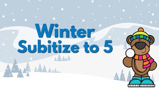 Winter Subitize to 5 [upl. by Vachil612]